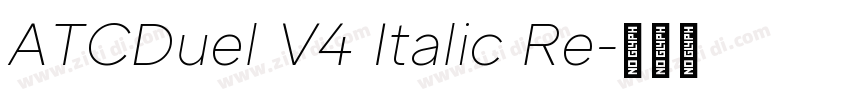 ATCDuel V4 Italic Re字体转换